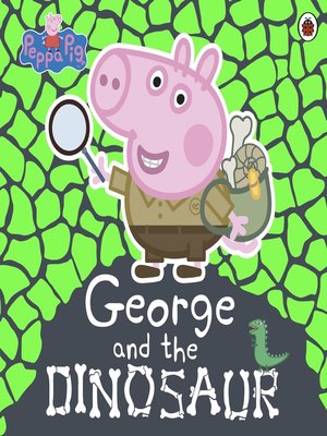 cover image of George and the Dinosaur